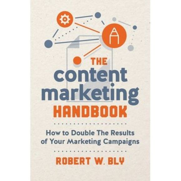 The Content Marketing Handbook: How to Double the Results of Your Marketing Camp - Picture 1 of 1